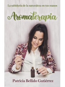 LIBRO AROMATERAPIA LA SABIDURIA DE LA NATURALEZA EN TUS MANOS - VITAROMS BY DRASANVI - 9788409405732