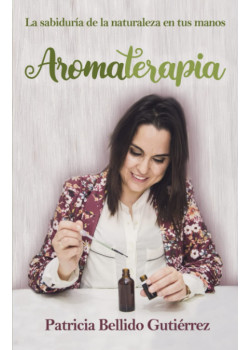 LIBRO AROMATERAPIA LA SABIDURIA DE LA NATURALEZA EN TUS MANOS - VITAROMS BY DRASANVI - 9788409405732